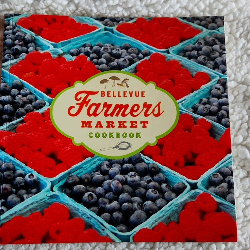 Cookbook Bellevue Farmers Market Cookbook By Cindy Pigott